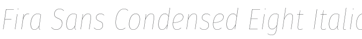 Fira Sans Condensed Eight Italic Font Preview