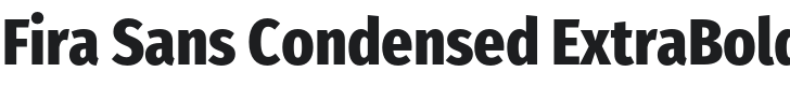 Fira Sans Condensed ExtraBold Font Preview