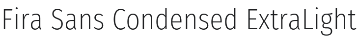 Fira Sans Condensed ExtraLight Font Preview