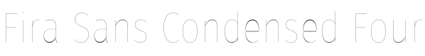 Fira Sans Condensed Four Font Preview