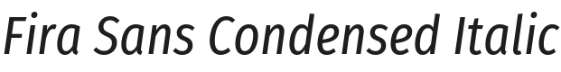 Fira Sans Condensed Italic Font Preview