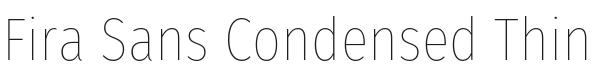 Fira Sans Condensed Thin Font Preview