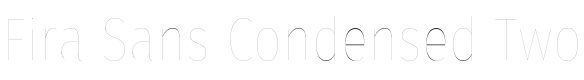 Fira Sans Condensed Two Font Preview