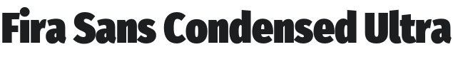 Fira Sans Condensed Ultra Font Preview
