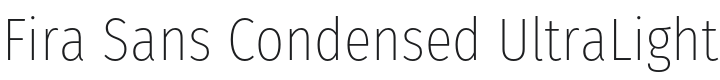 Fira Sans Condensed UltraLight Font Preview