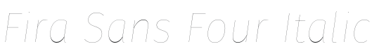 Fira Sans Four Italic Font Preview
