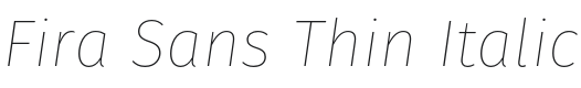 Fira Sans Thin Italic Font Preview
