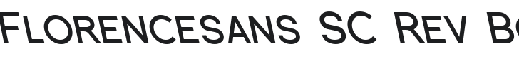 Florencesans SC Rev Bold Italic Font Preview