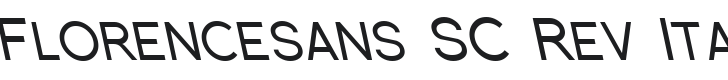 Florencesans SC Rev Italic Font Preview