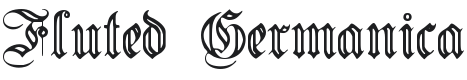 Fluted Germanica Font Preview