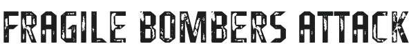 Fragile Bombers Attack-Regular Font Preview