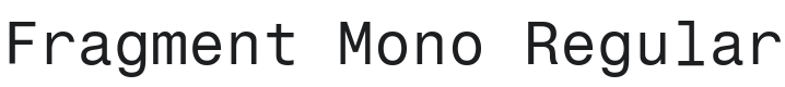 Fragment Mono Font Preview
