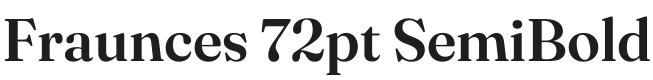 Fraunces 72pt SemiBold Font Preview
