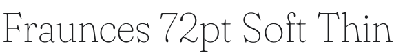 Fraunces 72pt Soft Thin Font Preview