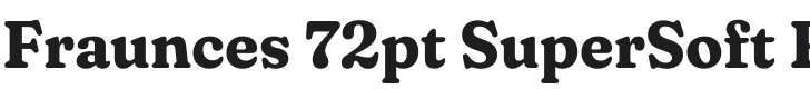 Fraunces 72pt SuperSoft Bold Font Preview