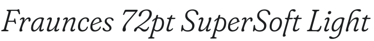 Fraunces 72pt SuperSoft Light Italic Font Preview