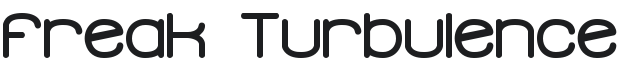 Freak Turbulence Font Preview