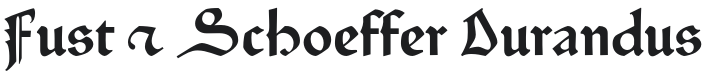 Fust & Schoeffer Font Preview
