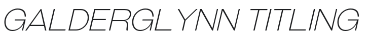 Galderglynn Titling Thin Italic Font Preview