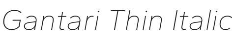 Gantari Thin Italic Font Preview