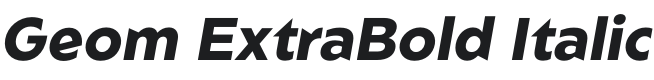 Geom ExtraBold Italic Font Preview