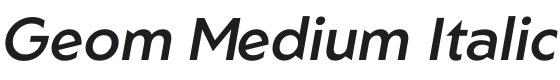 Geom Medium Italic Font Preview