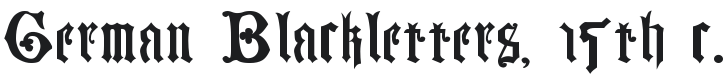 German Blackletters, 15th c. Font Preview