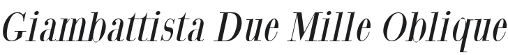 Giambattista Due Mille Oblique Font Preview