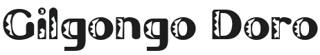 Gilgongo Doro Font Preview
