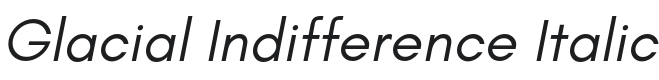 Glacial Indifference Italic Font Preview