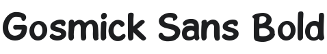 Gosmick Sans Bold Font Preview