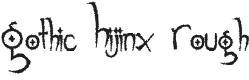 Gothic Hijinx Rough Font Preview