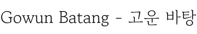 Gowun Batang Font Preview