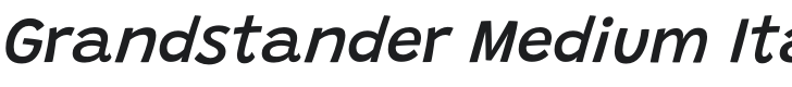 Grandstander Medium Italic Font Preview