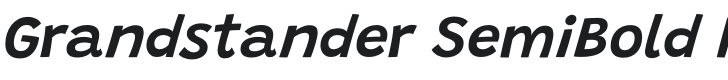 Grandstander SemiBold Italic Font Preview