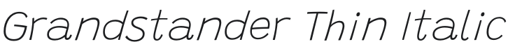 Grandstander Thin Italic Font Preview