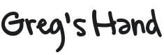 Greg's Hand Font Preview