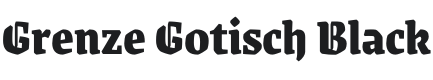 Grenze Gotisch Black Font Preview