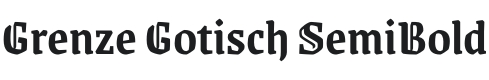 Grenze Gotisch SemiBold Font Preview