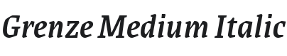 Grenze Medium Italic Font Preview