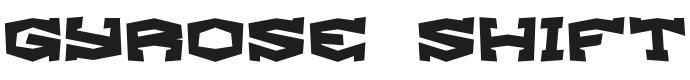 Gyrose Shift BRK Font Preview