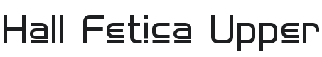 Hall Fetica Upper Font Preview