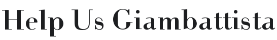 Help Us Giambattista Font Preview
