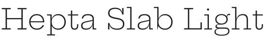 Hepta Slab Light Font Preview