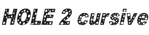 HOLE 2 cursive Font Preview