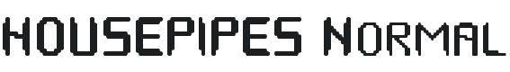 Housepipes Font Preview