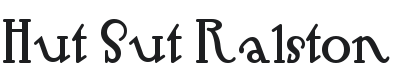 Hut Sut Ralston Font Preview