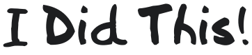 I Did This! Font Preview