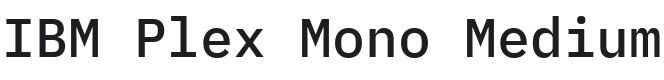 IBM Plex Mono Medium Font Preview