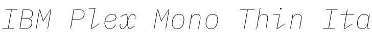 IBM Plex Mono Thin Italic Font Preview